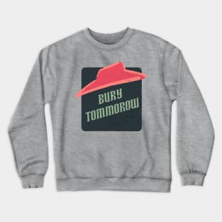 bury tommorow Crewneck Sweatshirt